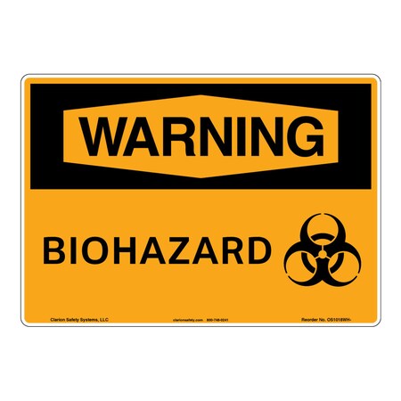 OSHA Compliant Warning/Biohazard Safety Signs Outdoor Weather Tuff Aluminum (S4) 10 X 7